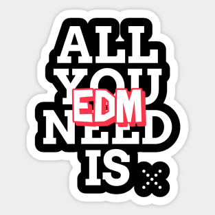 EDM is all you need! Techno Raver Sticker